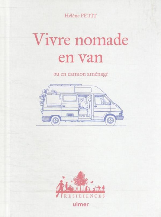 Vivre nomade en van ou en camion aménagé