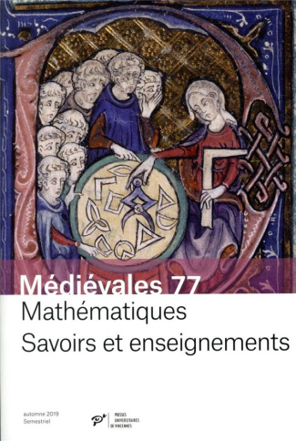 Médiévales N° 77, automne 2019 : Mathématiques. Savoirs et enseignements
