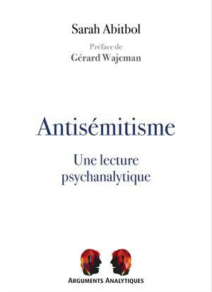 Antisémitisme, une lecture psychanalytique