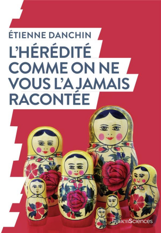 L'hérédité comme on ne vous l'a jamais racontée