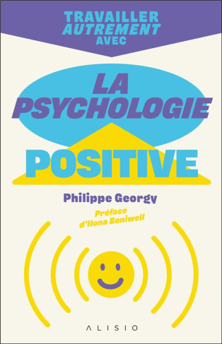 Travailler autrement avec la psychologie positive