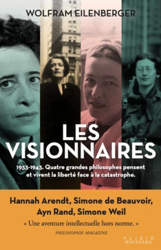 Les Visionnaires. 1933-1943