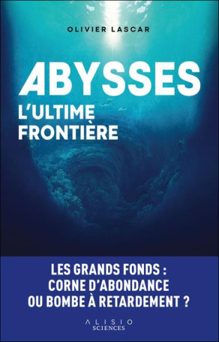 Abysses. L'ultime frontière
