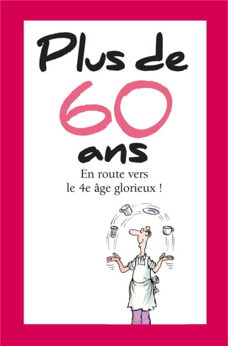 Plus de 60 ans
