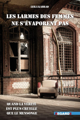 Les larmes des femmes ne s'évaporent pas. Quand la vérité est plus cruelle que le mensonge