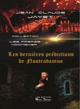 Les dernières prédictions de Nostradamus