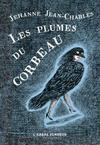 Les plumes du corbeau. Et autres nouvelles cruelles