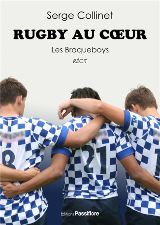 Rugby au coeur. Les Braqueboys