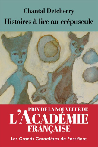 Histoires à lire au crépuscule [EDITION EN GROS CARACTERES