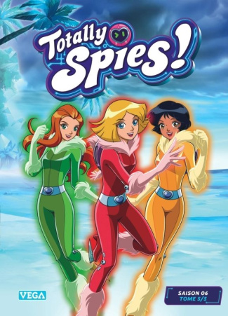 Totally Spies ! Saison 6 Tome 5
