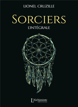 Sorciers. L'intégrale