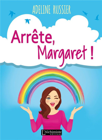 Arrête, Margaret !