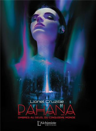 Pahana. Ombres au seuil du cinquième monde