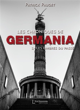 Les chroniques de Germania Tome 1 : Les ombres du passé