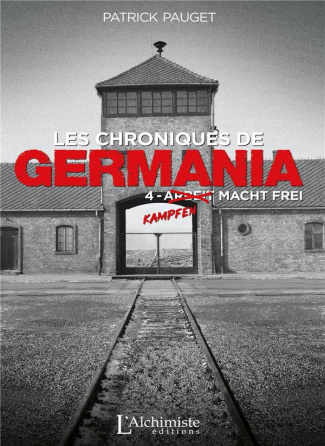 Les chroniques de Germania Tome 4 : Kampfen macht frei