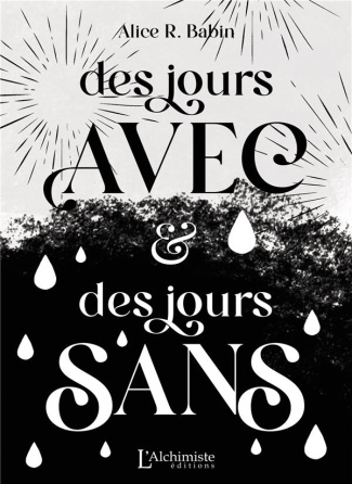 Des jours avec et des jours sans