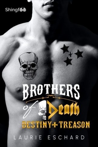 Brothers of Death Tomes 1 et 2 : Destiny   Treason