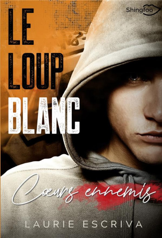 Le loup blanc. Coeurs ennemis