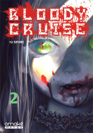 Bloody Cruise Tome 2
