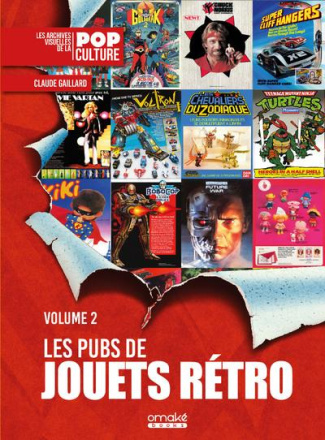 Les pubs de jouets rétro. Volume 2