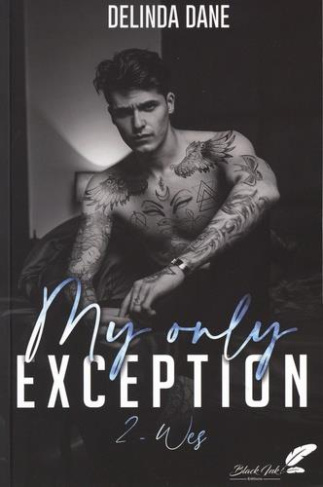 My only exception Tome 2 : Wes