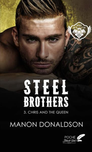 Steel brothers : tome 3 - chris and the queen (poche). Chris and the queen