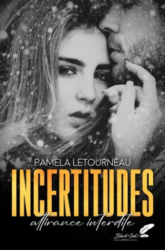 Incertitudes. Attirance interdite
