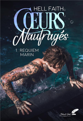 Coeurs naufragés Tome 1 : Requiem marin