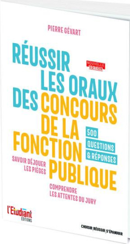Réussir les oraux des concours de la fonction publique
