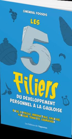 Les 5 piliers du développement personnel à la gauloise