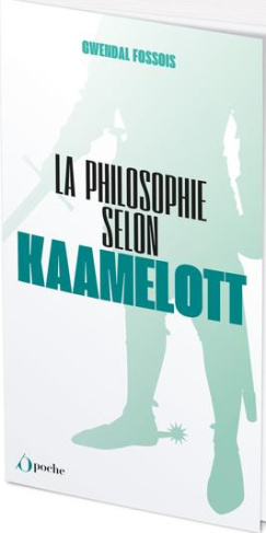 La philosophie selon Kaamelott
