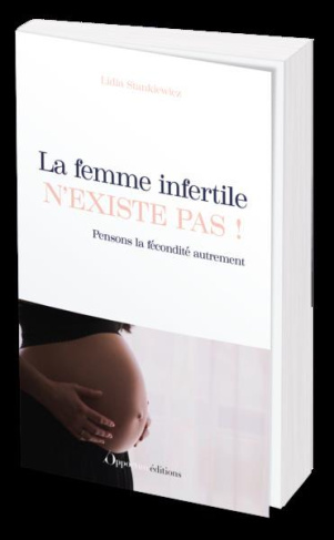 La femme infertile n'existe pas ! Pensons la fécondité autrement