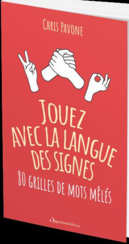 Jouez avec la langue des signes ! 80 grilles de mots mêlés