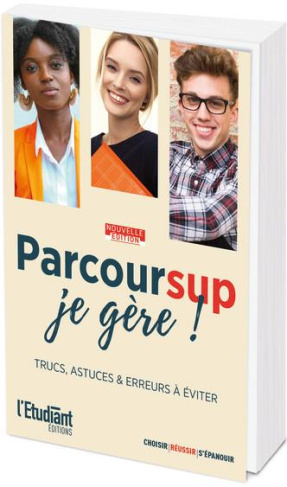 Parcoursup, je gère ! Trucs, astuces & erreurs à éviter