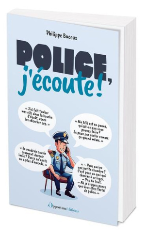 Police, j'écoute !