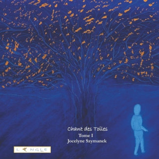 Chant des Toiles Tome 1