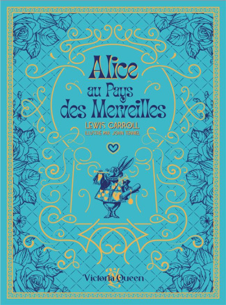 Alice au Pays des Merveilles. Edition de luxe