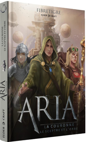 Aria. Tome 2, La couronne, le sceptre, et l'orbe
