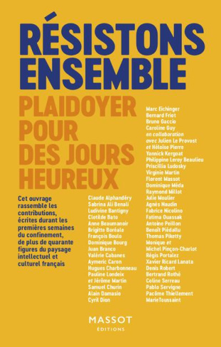 Résistons ensemble. Plaidoyer pour des jours heureux