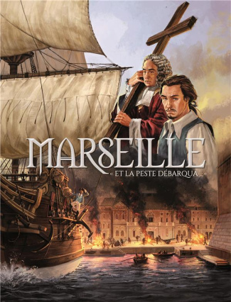 Marseille en BD : Et la peste débarqua...