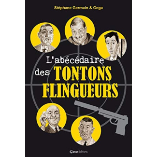 L'abécédaire des Tontons flingueurs