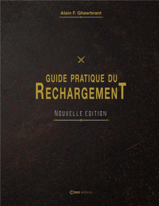 Guide pratique du rechargement