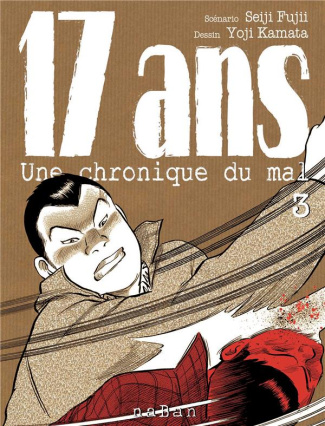 17 ans. Une chronique du mal Tome 3