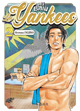 Au bain, les Yankees ! Tome 2