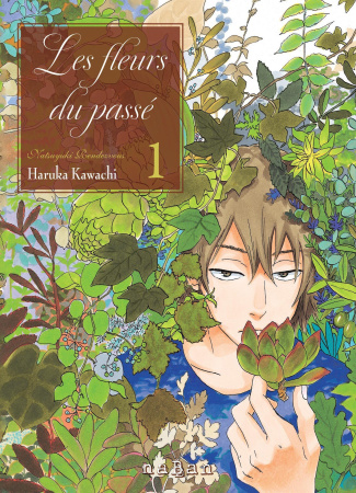 Les fleurs du passé : Natsuyuki Rendezvous. Tome 1