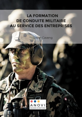 LA FORMATION DE CONDUITE MILITAIRE AU SERVICE DES ENTREPRISES - ILLUSTRATIONS, COULEUR