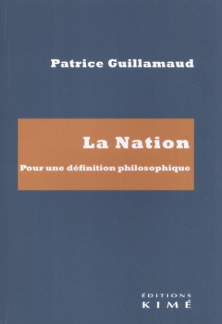 La nation. Pour une définition philosophique
