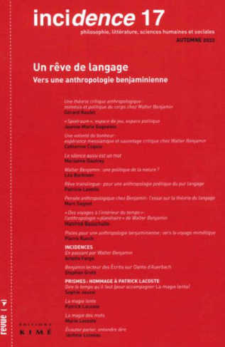 Incidence 17. Pour une anthropologie Benjaminienne