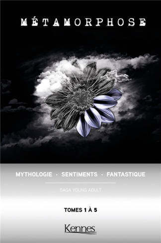 Métamorphose Saga intégrale : Coffret en 5 volumes : Tome 1, Exorde ; Tome 2, Paradis obscur ; Tome