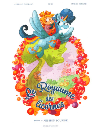 Le Royaume des licornes Tome 1 : Mission Sourire